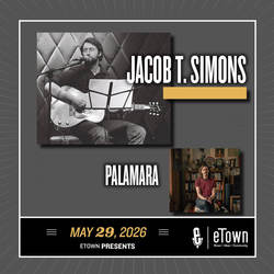 eTown Presents Jacob T. Simons and Palamara