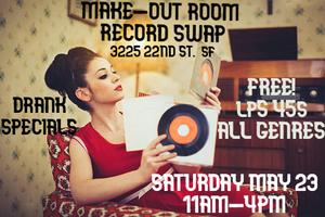 Make-Out Room Record Swap #3