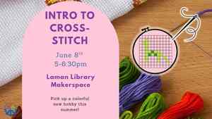Intro To Cross Stich: A Cool Hobby For Hot Days