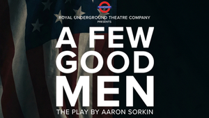 Aaron Sorkin's A FEW GOOD MEN
