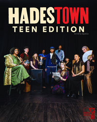 Hadestown Teen Edition - Rock Ridge Theatre Arts