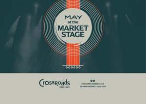 CROSSROADS BELLEVUE INVITES COMMUNITY TO ENJOY ‘LIVE MUSIC AT THE MARKET STAGE’