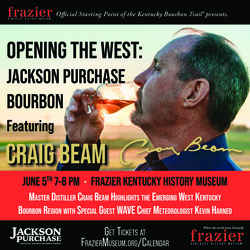 Opening the West: Jackson Purchase Bourbon Featuring Craig Beam