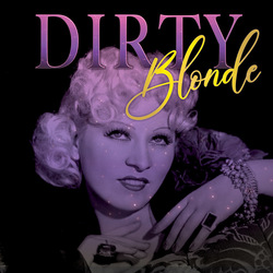 Ghent Playhouse Presents Dirty Blonde