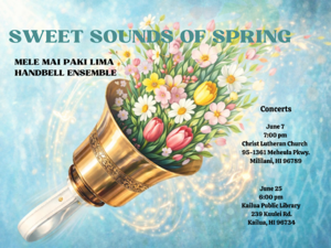 Sweet Sounds of Spring - Mele Mai Paki Lima Community Handbell Ensemble Concert