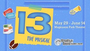 13: The Musical