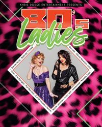 80s Ladies: A Salute to Hard Rockin' Women