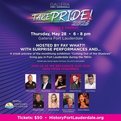 Galleria Fort Lauderdale’s “Take PRIDE!” 2026 Reception to Benefit History Fort Lauderdale