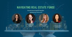 Navigating Real Estate Funds: From Structure to Sponsor Execution