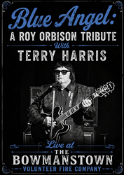 A Roy Orbison Tribute: With Terry Harris