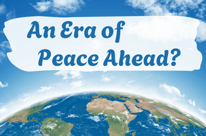 An Era of Peace Ahead?