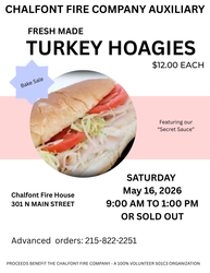 Chalfont Fire Company Auxiliary Fresh Made Turkey Hoagies and Bake Sale