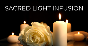 Sacred Light Infusion