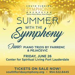 South Florida Symphony Orchestra’s Summer Chamber Music Series – Farrenc & Pejačević