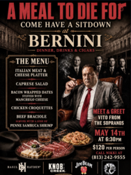 A MEAL TO DIE FOR ~ Dinner, Drinks & Cigars ~ Meet & Greet VITO of The Sopranos