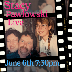 Stacy Pawlowski LIVE