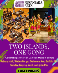 Two Islands, One Gong: Celebrating 10 years of Gamelan in Buffalo