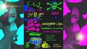 Glow Stick Pirate Rave! Chapped Lips, Wonderful Bluffer, and Fake My Death (LIVE)