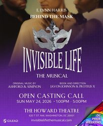 NATIONAL CASTING CALL FOR E. LYNN HARRIS INVISIBLE LIFE: THE MUSICAL TO HEADLINE DC BLACK