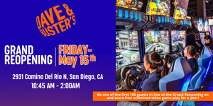Dave & Buster’s Grand Reopening in San Diego!