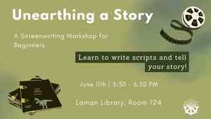 Unearthing A Story: Intro To Screenwriting