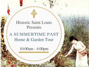 Annual Historic Saint Louis House and Garden Tour