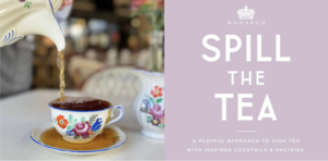 Spill the Tea with Monarch at Hotel ZaZa