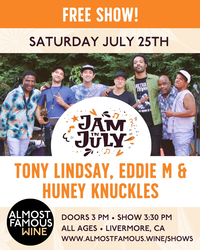 FREE SHOW: Jam In July with Tony Lindsay, Eddie M and Huney Knuckles