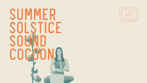 Summer Solstice Sound Cocoon