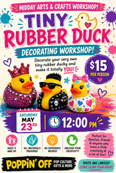 🎨 Tiny Rubber Duck Decorating Workshop @ Poppin' Off🎨