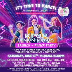 K-Pop Demon Hunters BRUNCH & Show | Kids Dance Party at Throw Social Delray