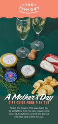Mother’s Day Seafood Gift Packages at The Fish Guy