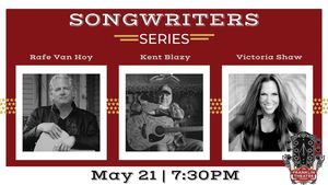 The Franklin Theatre Songwriters Series: Rafe Van Hoy, Kent Blazy, and Victoria Shaw