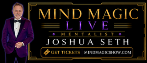 Mind Magic LIVE with Mentalist Joshua Seth