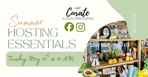 Summer Hosting Essentials LIVE with Curate A Local Mercantile