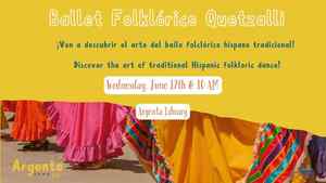 Dig into STEAM: Ballet Folklórico Quetzalli