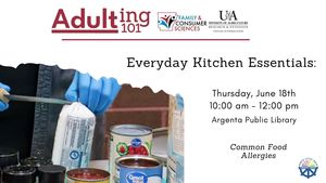 Adulting 101 - Everyday Kitchen Essentials: Food Allergies (Registration Required)