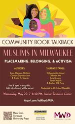 Book Talkback – Muslims in Milwaukee: Placemaking, Belonging, and Activism