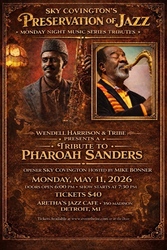 Wendell Harrison & Tribe Honors the Legacy of Spiritual Jazz Pharaoh Sanders Tribute