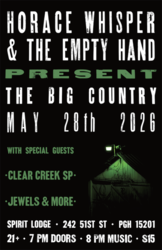 Horace Whisper & The Empty Hand Present "The Big Country"