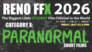 Reno FFX 2026: The Biggest Little Student Film Festival! | RPM