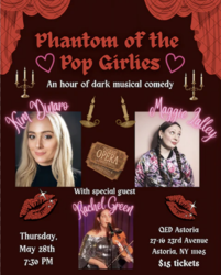 Phantom of the Pop Girlies: A Night of Dark Musical Comedy