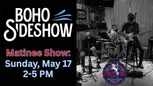 Boho Sideshow Matinee performance at Caledonia Brewing on Sunday, May 17 from 2-5 p.m.