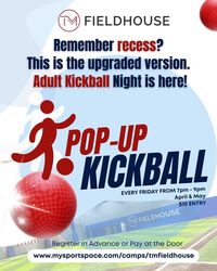 Friday Night Kickball at TM Fieldhouse!