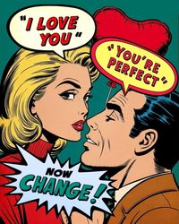 I Love You, You're Perfect, Now Change