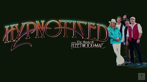 Outdoor concert: Hypnotized - the Music of Fleetwood Mac