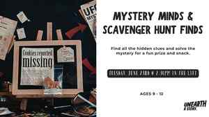 Mystery Minds & Scavenger Hunt Finds Tweens Dig Deeper: Investigation