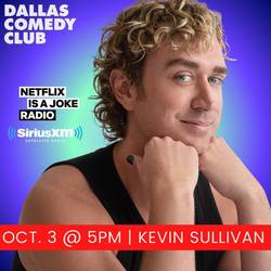 Dallas Comedy Club Presents: Kevin Sullivan