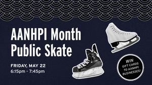 AANHPI Month Ice Skate