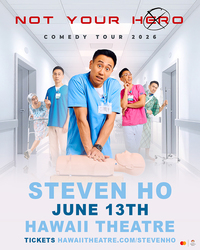 STEVEN HO: NOT YOUR HERO COMEDY TOUR